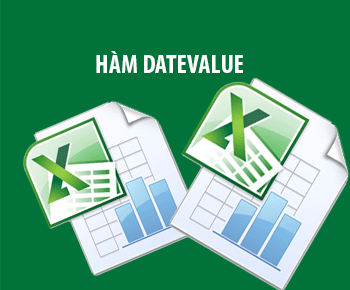 Hàm DATEVALUE trong Excel - Chuyển đổi ngày tháng năm từ văn bản sang số