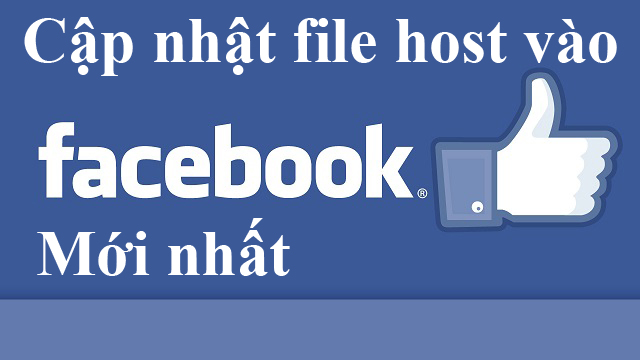 Chia sẻ file host Facebook mới nhất