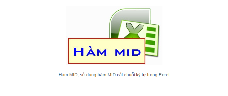 Hàm Mid trong Excel – Cắt chuỗi ký tự bất kỳ trong bảng tính