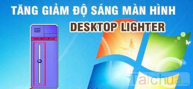 Điều chỉnh độ sáng màn hình Desktop Lighter như thế nào?