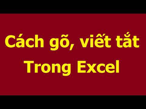 Cách viết tắt trong excel nhanh chóng, đơn giản