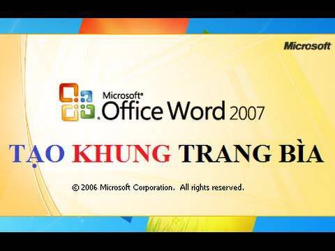 Tạo khung trang bìa trong Word 2007