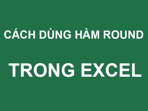 Hàm round trong excel và cách sử dụng hàm round