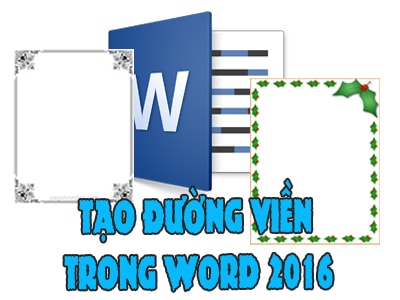 Hướng dẫn tạo đường viền trong Word 2010